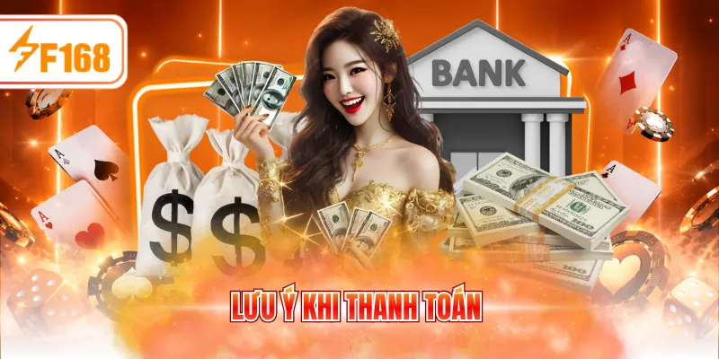 Lưu ý khi thanh toán